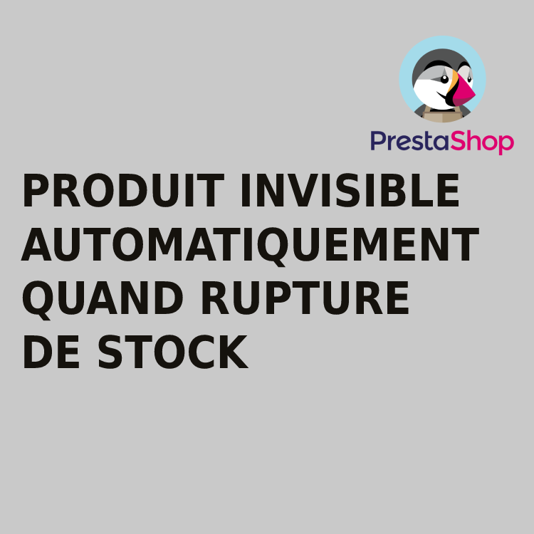 Mettre automatiquement les produits en visibilité nulle part quand hors stock sur Prestashop 1.7